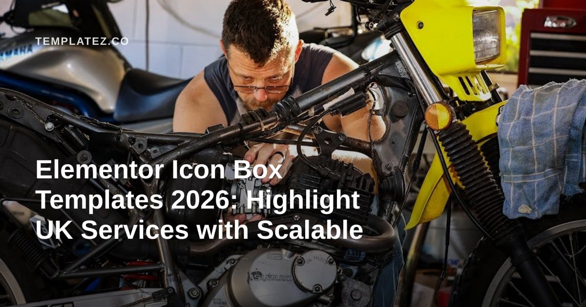 Elementor Icon Box Templates 2026: Highlight UK Services with Scalable Icons That Improve Click Rates (Font Awesome Integration)