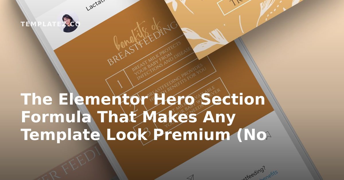 The Elementor Hero Section Formula That Makes Any Template Look Premium (No Custom Code)