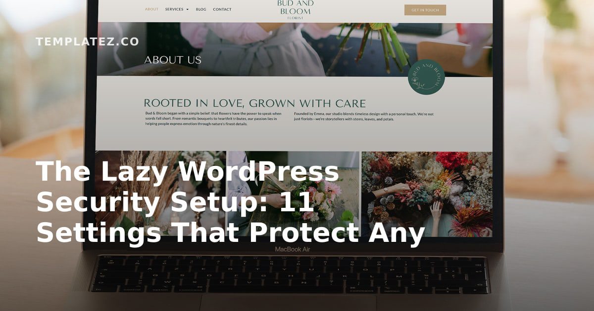 The Lazy WordPress Security Setup: 11 Settings That Protect Any Elementor Site